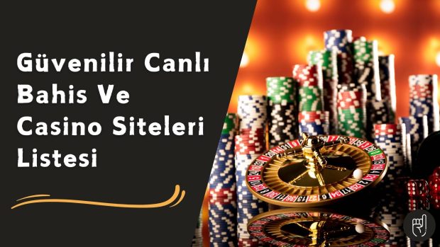 Güvenilir Canlı Bahis Ve Casino Siteleri Listesi